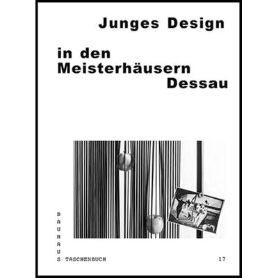 Junges Design in den Meisterhäusern Dessau, Taschenbuch von , Spector Books, 978-3-95905-095-1