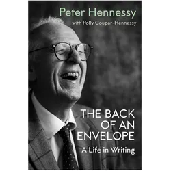 The Back of an Envelope, Sachbücher von Peter Hennessy, Polly Coupar-Hennessy