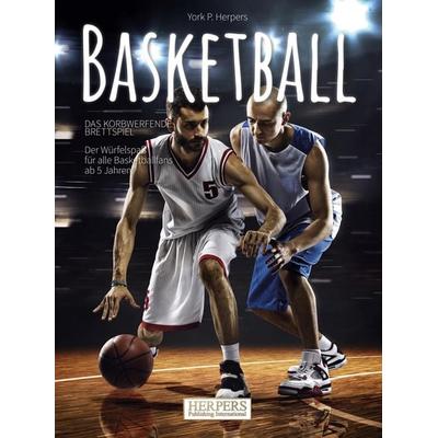 Basketball | Das korbwerfende Brettspiel, Taschenbuch von York P. Herpers, Herpers Publishing International, 978-3-946825-75-3