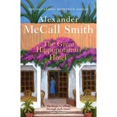The Great Hippopotamus Hotel, Taschenbuch von Alexander McCall Smith, Little, Brown Book Group, 978-0-349-14598-3