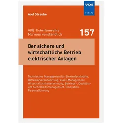 Der sichere und wirtschaftliche Betrieb elektrischer Anlagen, Fachbücher von Axel Straube