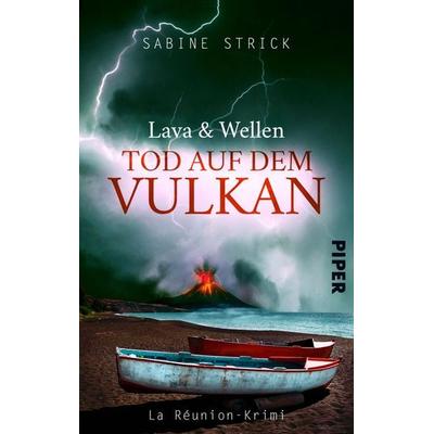 Lava und Wellen: Tod auf dem Vulkan, Taschenbuch von Sabine Strick, Piper Taschenbuch, 978-3-492-50206-1
