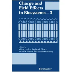 Charge and Field Effects in Biosystems-3, Fachbücher von Allen