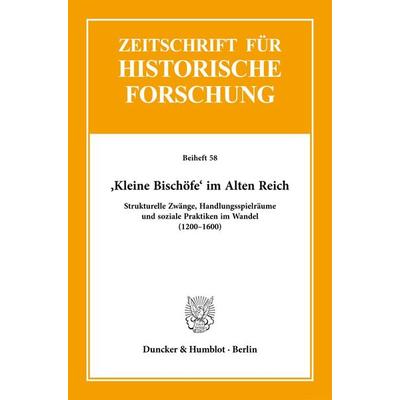 ›Kleine Bischöfe‹ im Alten Reich., Taschenbuch von , Duncker & Humblot, 978-3-428-18326-5