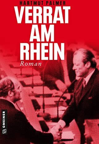 Hartmut Palmer - Verrat am Rhein: Kurt Zink und das Misstrauensvotum gegen Willy Brandt (Enthüllungsjournalist Kurt Zink) - Preis vom 15.10.2026 23:06:25 h