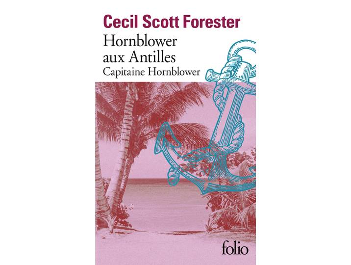 Capitaine Hornblower - Tome 6 : Hornblower aux Antilles - Capitaine Hornblower (Poche)