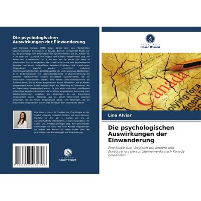 Die psychologischen Auswirkungen der Einwanderung, Taschenbuch von Lina Alviar, Verlag Unser Wissen, 978-620-8-93031-8
