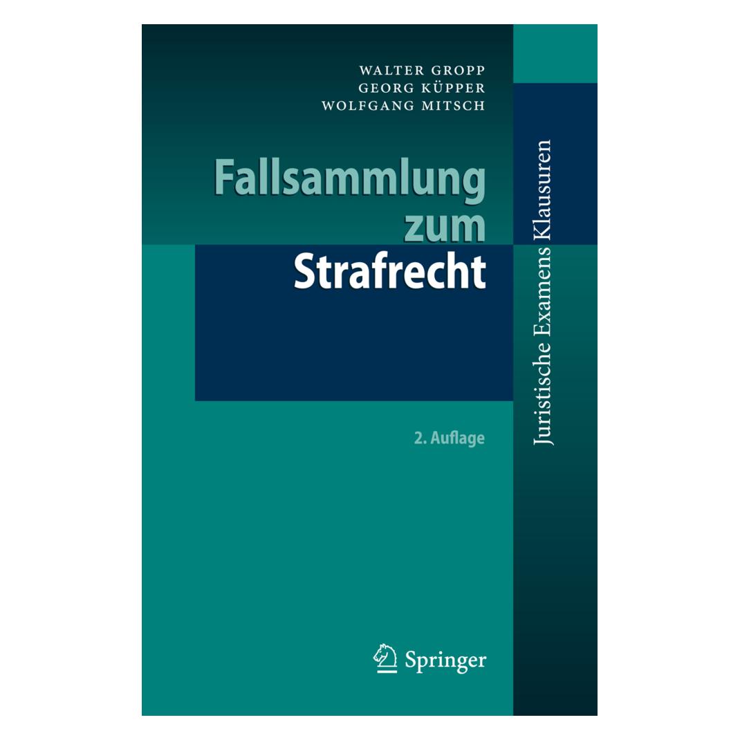 Springer Fallsammlung zum Strafrecht (Deutsch, Softcover, Georg Küpper, Walter Gropp, Wolfgang Mitsch) (7459314)