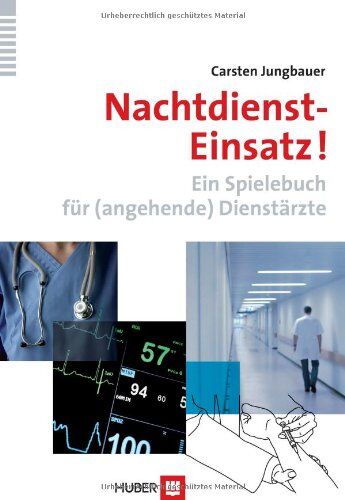 Carsten Jungbauer - Nachtdienst-Einsatz!: Ein Spielebuch für (angehende) Dienstärzte - Preis vom 09.10.2026 07:28:09 h