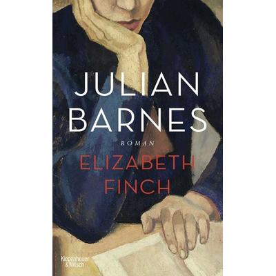 Elizabeth Finch, Gebundene Ausgabe von Julian Barnes, Kiepenheuer & Witsch