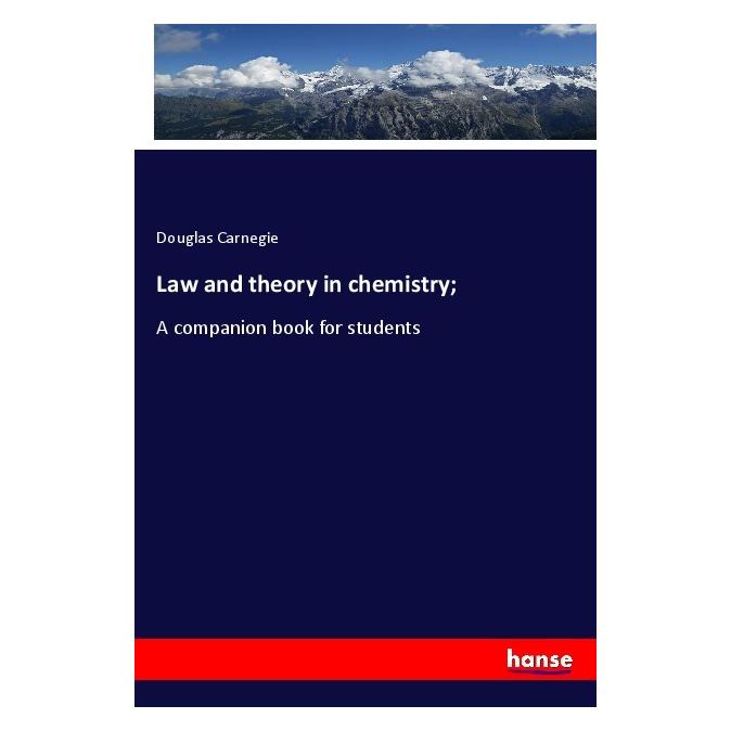Hansebooks Law and theory in chemistry (Englisch, Softcover, Douglas Carnegie) (56125286)