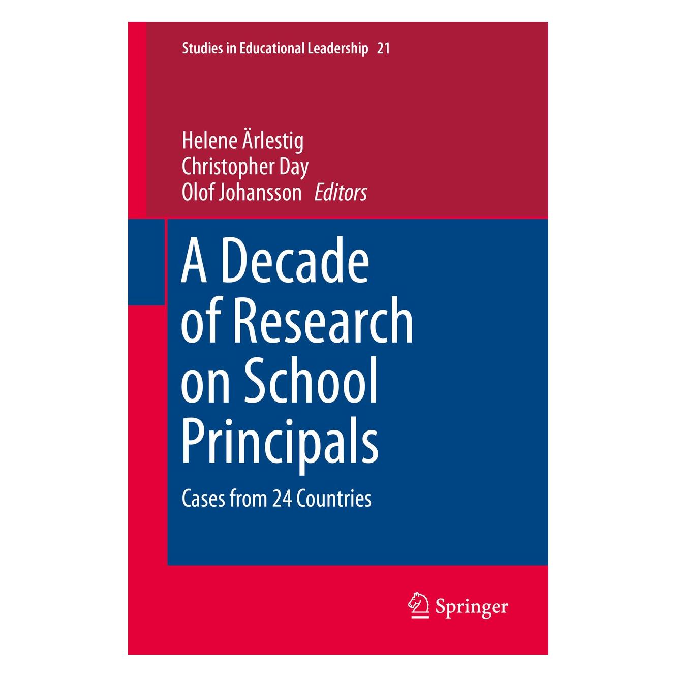 Springer A Decade of Research on School Principa (Englisch, Hardcover, Christopher Day, Helene Ärlestig, Olof Johansson) (9783319230269)