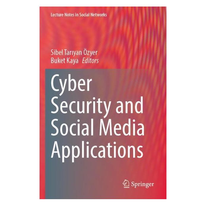Springer Cyber Security and Social Media Applications (Englisch, Softcover, Buket Kaya, Sibel Tariyan Özyer) (57093170)