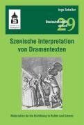 Ingo Scheller - Szenische Interpretation von Dramentexten: Materialien für die Einfühlung in Rollen und Szenen - Preis vom 10.10.2026 11:48:34 h