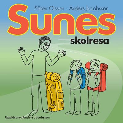 Sunes skolresa - Anders Jacobsson,Sören Olsson, Audio, 9789185843220