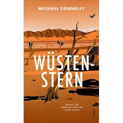 Wüstenstern, Gebundene Ausgabe von Michael Connelly, Kampa Verlag