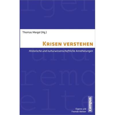 Krisen verstehen, Taschenbuch von Thomas Mergel Thomas; Herausgegeben Mergel, Campus