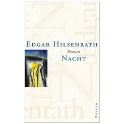 Ehemalige Edgar-Hilsenrath-Werkausgabe des Dittrich Verlags / Nacht, Belletristik von Edgar Hilsenrath