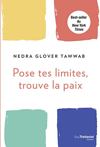 Tawwab, Nedra Glover - Pose tes limites, trouve la paix - Preis vom 17.10.2026 19:25:27 h