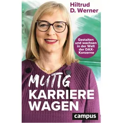 Mutig Karriere wagen, Ratgeber von Hiltrud D. Werner