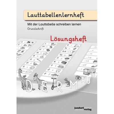 Lauttabellenlernheft (Grundschrift) (Lösungsheft), Geheftet von Peter Wachendorf, Jandorfverlag KG, 978-3-96081-190-9