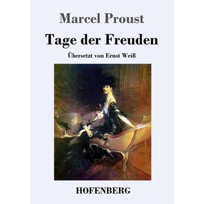 Tage der Freuden, Taschenbuch von Marcel Proust, Hofenberg, 978-3-7437-1123-5