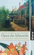 Renate Hücking - Oasen der Sehnsucht. Von Gärten im Verborgenen - Preis vom 09.10.2026 07:28:09 h