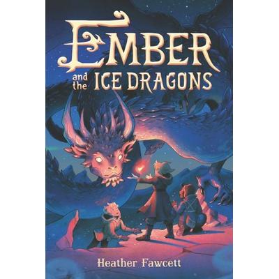 Ember and the Ice Dragons, Taschenbuch von Heather Fawcett, KNV Besorgung