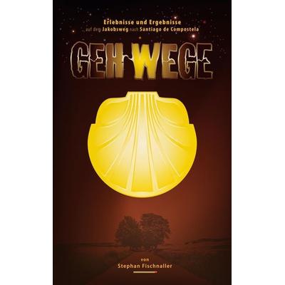 Gehwege, Taschenbuch von Stephan Fischnaller, BoD – Books on Demand, 978-3-7562-3906-1