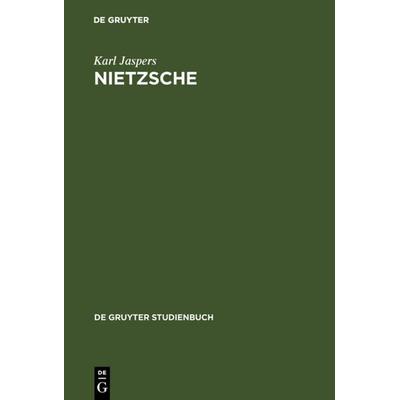 Nietzsche, Gebundene Ausgabe von Karl Jaspers, De Gruyter, 978-3-11-008658-4