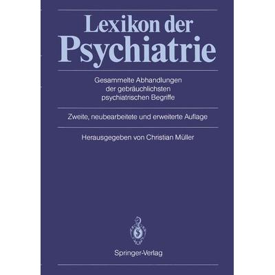 Lexikon der Psychiatrie, Taschenbuch von , Springer Berlin, 978-3-642-87356-0