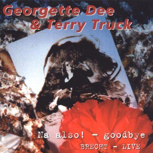Georgette Dee - Na Also! - goodbye - Brecht - Live - Preis vom 09.10.2026 07:28:09 h