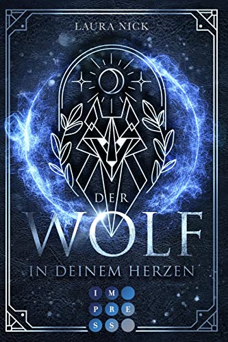 Laura Nick - Legend of the North 1: Der Wolf in deinem Herzen: Fantasy-Liebesroman über eine magiebegabte Schülerin mit Wolfsblut (1) - Preis vom 10.10.2026 11:48:34 h