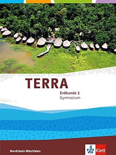 TERRA Erdkunde / Schülerbuch 7./8. Schuljahr: Ausgabe Nordrhein-Westfalen Gymnasium, Gesamtschule ab 2017 - Preis vom 12.10.2026 11:37:12 h