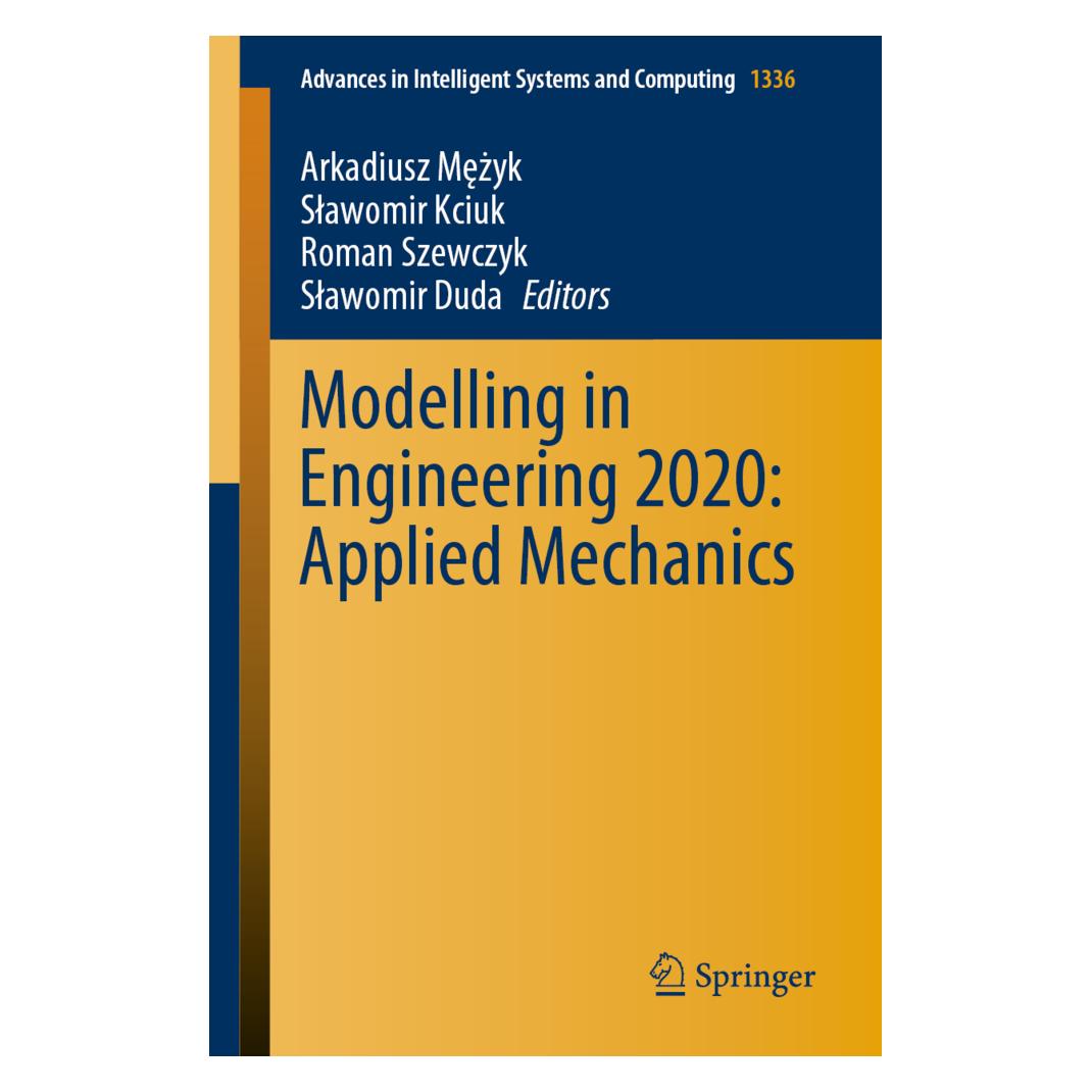 Springer Modelling in Engineering 2020: Applied Mechanics (Englisch, Softcover, Arkadiusz Mezyk, Kciuk, Roman, Roman Szewczyk, Slawomir Duda, Slawomir Kciuk, Slawomir/Szewczyk et al) (56174741)