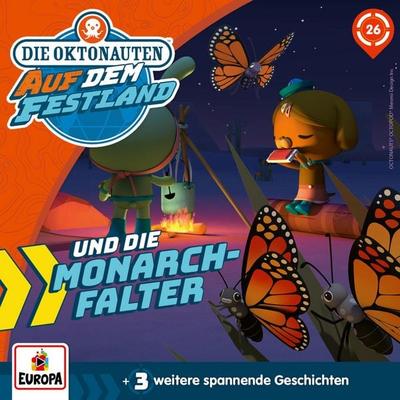 Folge 26: Die Oktonauten und die Monarchfalter - Bernhard Völger,Manja Condrus,Sabine Völger, Audio, 4069828496521