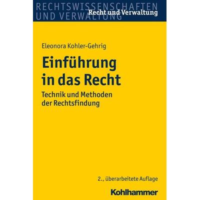 Einführung in das Recht, Taschenbuch von Eleonora Kohler-Gehrig, Kohlhammer, 978-3-17-032878-5