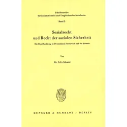 Sozialrecht und Recht der sozialen Sicherheit., Fachbücher von Felix Schmid