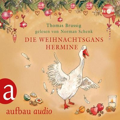 Die Weihnachtsgans Hermine - Thomas Brussig, Audio, 9783945733745