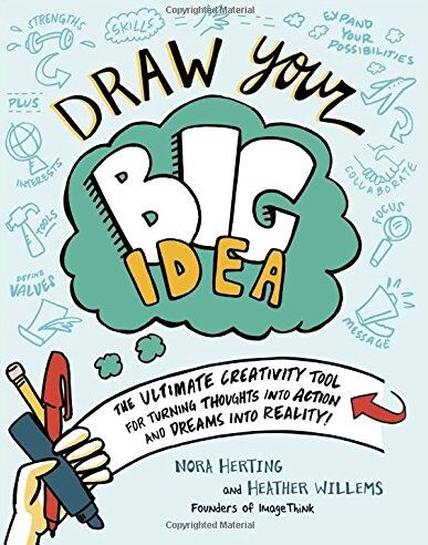 Heather Willems - Draw Your Big Idea: The Ultimate Creativity Tool for Turning Thoughts into Action and Dreams into Reality - Preis vom 17.10.2026 19:25:27 h