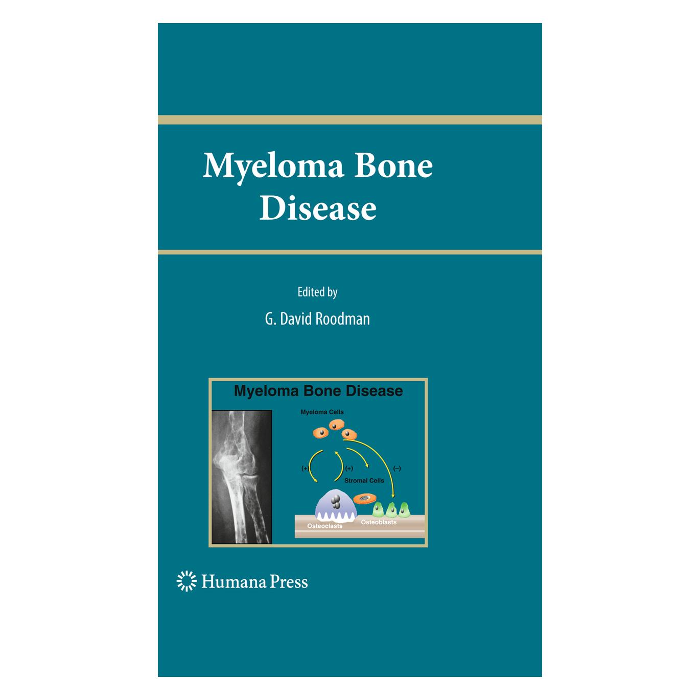 Springer Myeloma Bone Disease (Englisch, Softcover, David Roodman, G. David Roodman) (55487704)