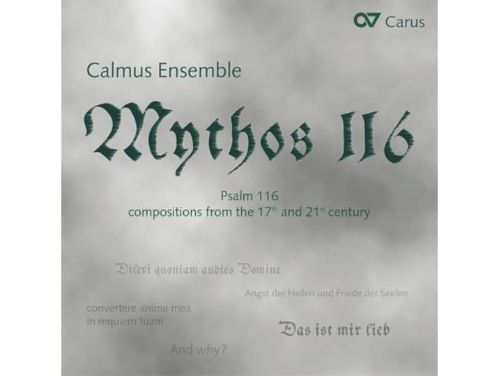 Calmus Ensemble - Mythos 116/Psalm 116