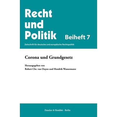 Corona und Grundgesetz., Taschenbuch von , Duncker & Humblot, 978-3-428-18262-6