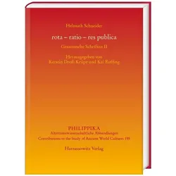 rota – ratio – res publica, Biografien von Helmuth Schneider