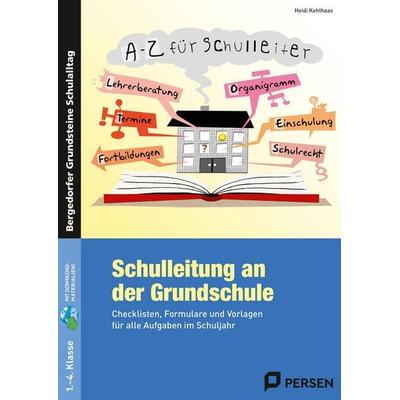 Schulleitung an der Grundschule, Set von Heidi Kohlhaas, Persen Verlag in der AAP Lehrerwelt GmbH, 978-3-403-23366-4