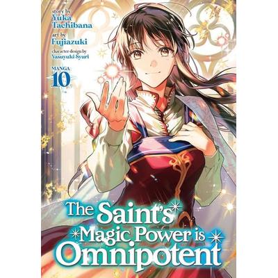 The Saint's Magic Power is Omnipotent (Manga) Vol. 10, Taschenbuch von Yuka Tachibana, Random House N.Y.