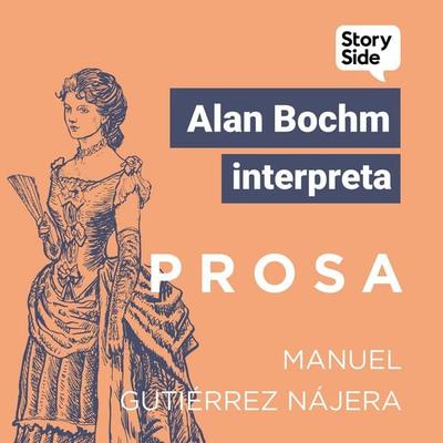Prosa - Manuel Gutiérrez Nájera, Audio, 9789180891271