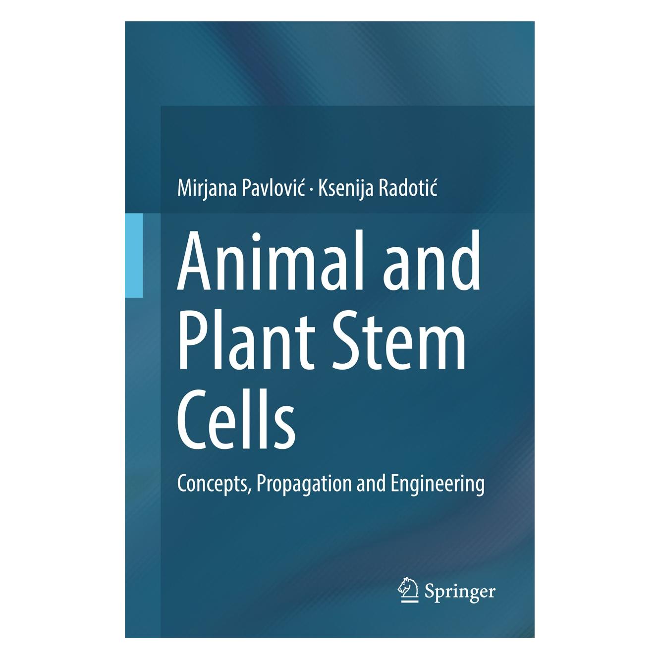 Springer Animal and Plant Stem Cells (Englisch, Hardcover, Ksenija Radotić, Mirjana Pavlović) (9783319477619)