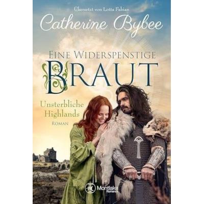 Eine widerspenstige Braut, Taschenbuch von Catherine Bybee, Montlake Romance, 978-2-919808-42-7