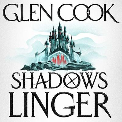 Shadows Linger - Glen Cook, Audio, 9781035930166